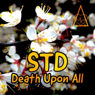 STD Death Upon All