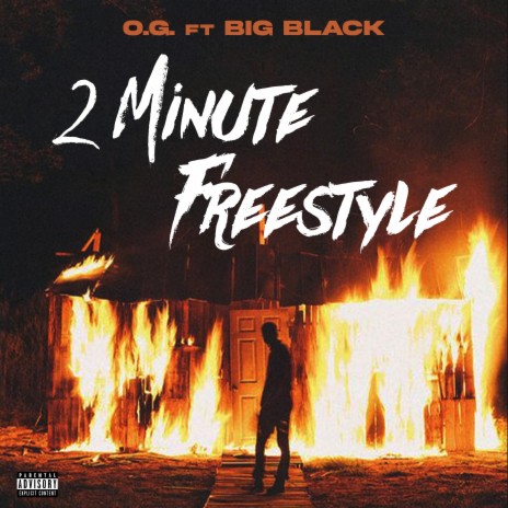 2 Minute Freestyle ft. Big Black | Boomplay Music