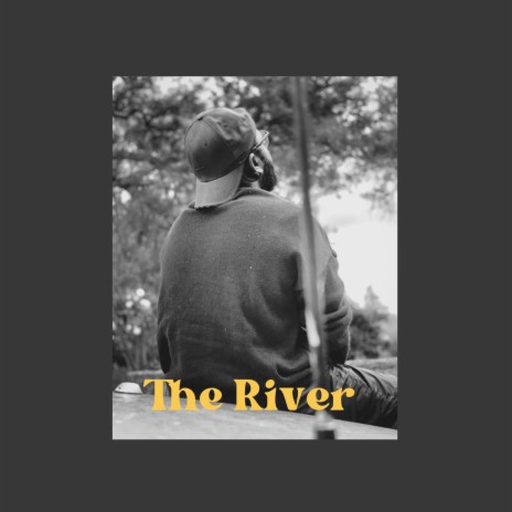 The River | Boomplay Music