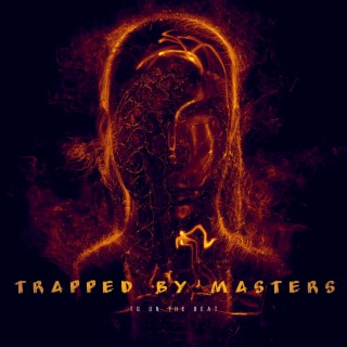 Trapped By masters