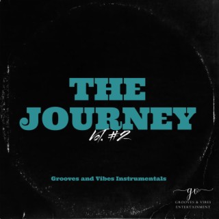 The Journey, Vol. 2 (Grooves and Vibes Instrumentals)