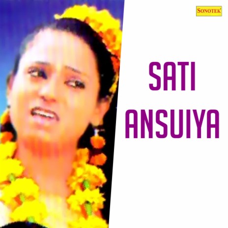 Sati Ansuiya Part 1 | Boomplay Music