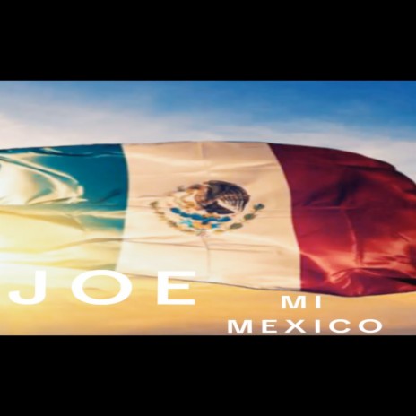 Mi Mexico | Boomplay Music