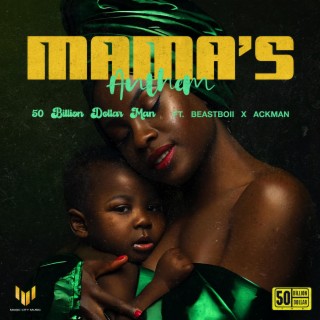 MAMA'S ANTHEM ft. BeastBoii lyrics | Boomplay Music