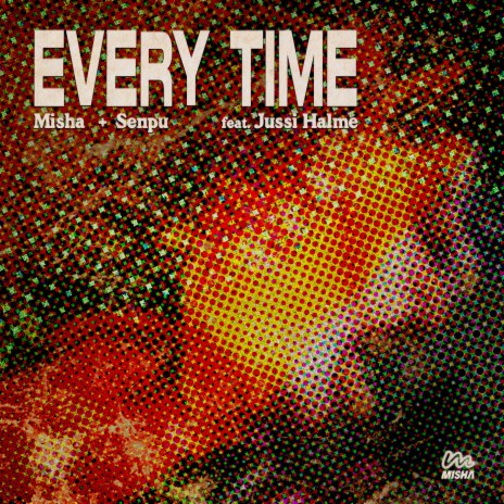 Every Time (feat. Jussi Halme) | Boomplay Music