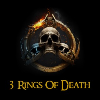 3 RINGS OF DEATH