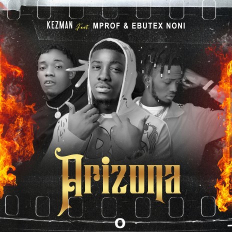 Arizona ft. MProf & Ebutex Noni | Boomplay Music