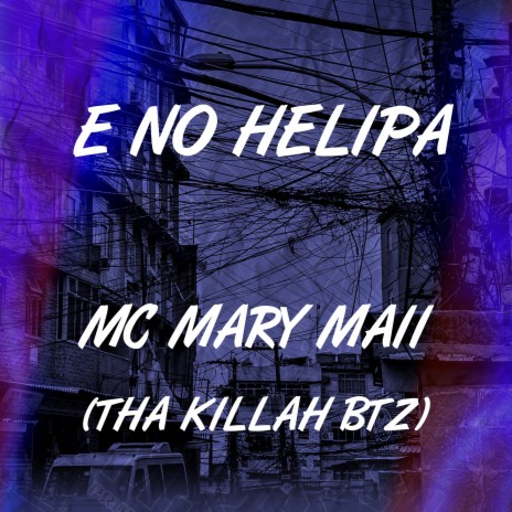 É no Helipa ft. Tha Killah Btz | Boomplay Music