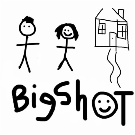 Bigshot | Boomplay Music