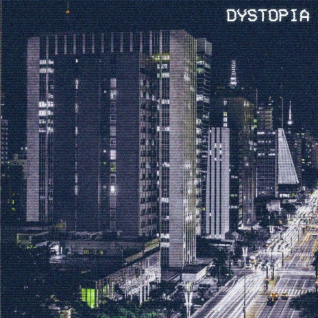 Dystopia | Boomplay Music