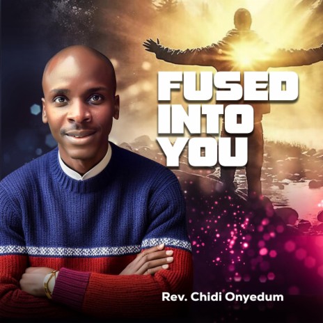 Fused into You Yaweh | Boomplay Music