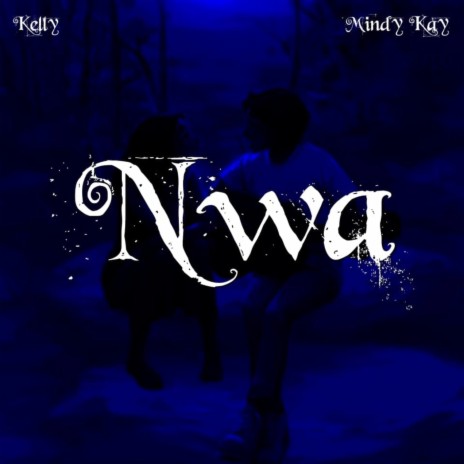 Nwa (feat. Mindy Kay) | Boomplay Music
