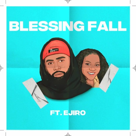 Blessing Fall ft. Ejiro | Boomplay Music