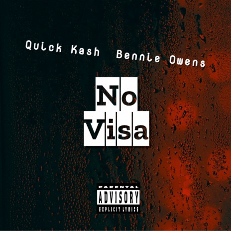 No Visa ft. QUICK KASH