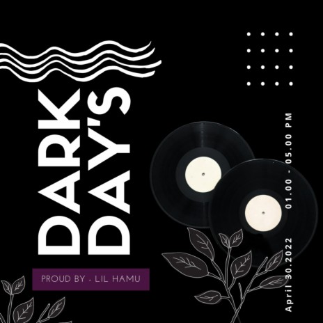 DARK DAY'S | Boomplay Music