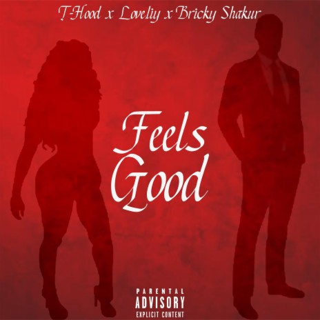 Feels Good ft. Love.liy & Bricky Shakur | Boomplay Music