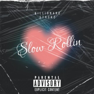 Slow Rollin