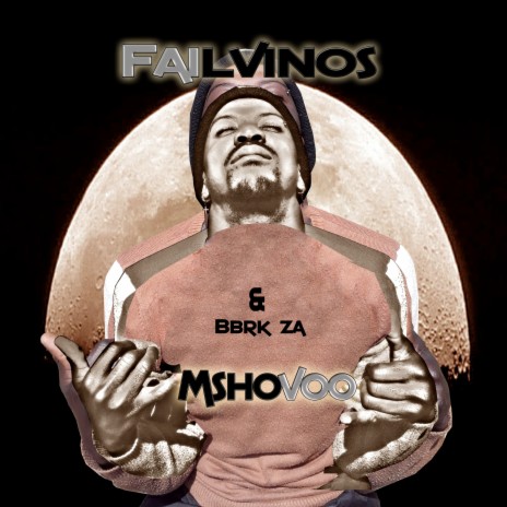 Mshovoo ft. FAILVINOS | Boomplay Music