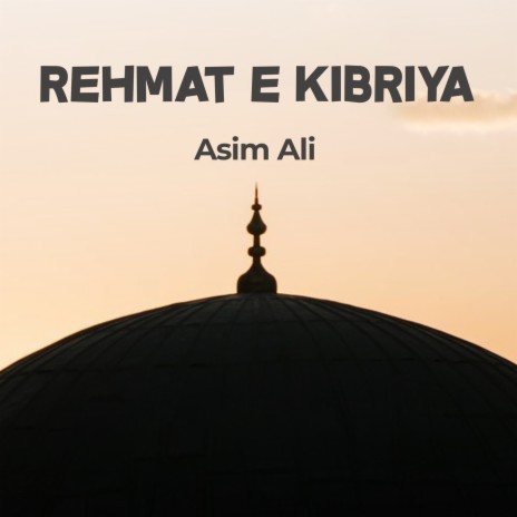 Rehmat e Kibriya | Boomplay Music