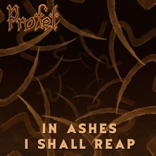 In Ashes I Shall Reap (Single Version)