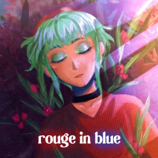 rouge in blue