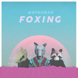 Foxing lyrics | Boomplay Music