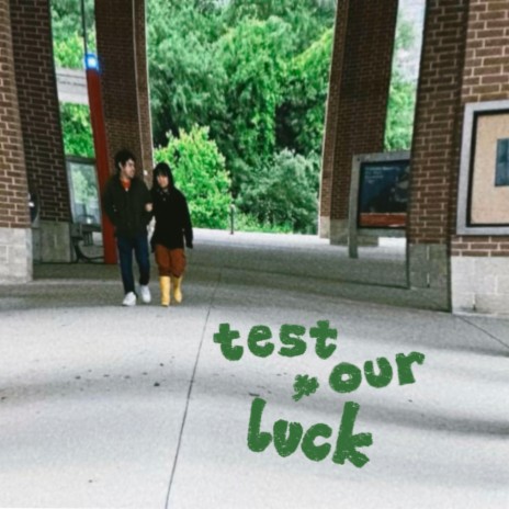 test our luck | Boomplay Music
