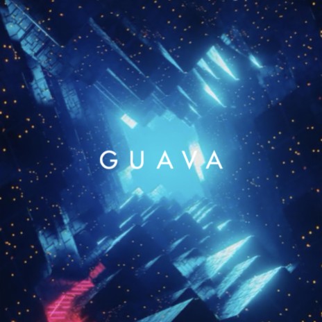 GUAVA ft. PAJARO | Boomplay Music