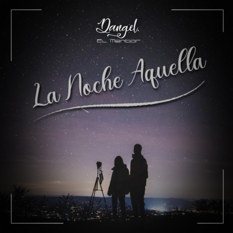 La Noche Aquella