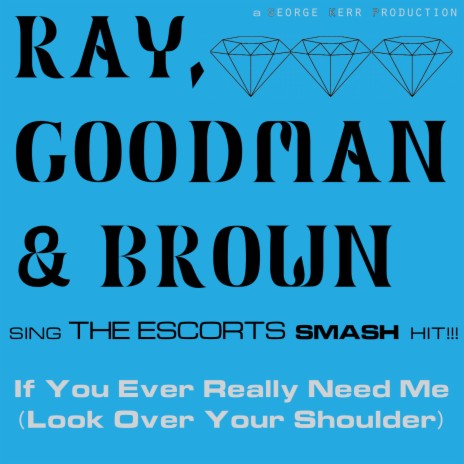 If You Ever Really Need Me (Look over Your Shoulder) ft. Billy Brown | Boomplay Music