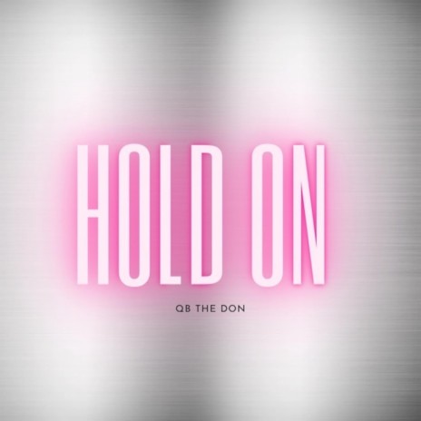 Hold On | Boomplay Music
