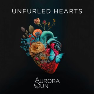 Unfurled Hearts