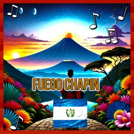 fuego chapin | Boomplay Music