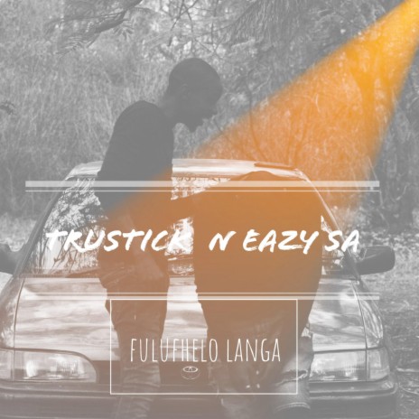 Fulufhelo langa (feat. Eazy SA)