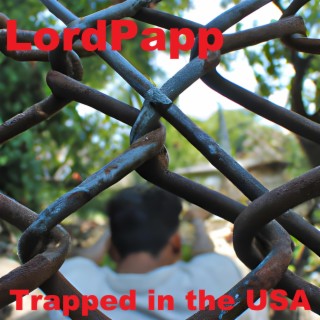 Trapped in the USA