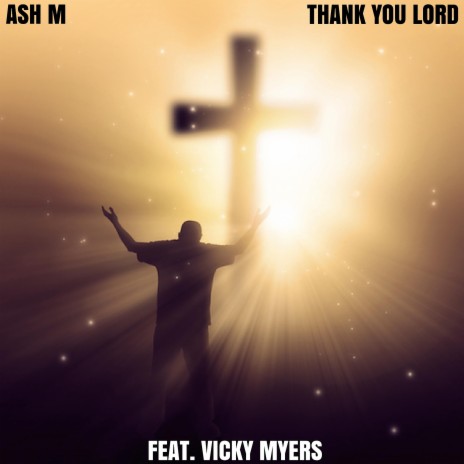 Thank You Lord ft. Vicky Myers | Boomplay Music