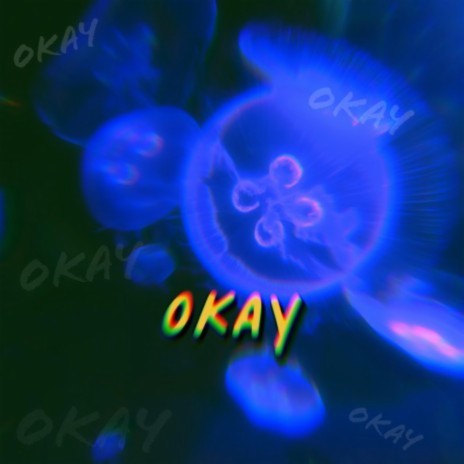 Okay ft. DatBoiiBigK | Boomplay Music