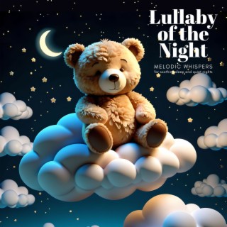 Lullaby of the Night - Melodic Whispers for Soothing Sleep and Quiet Nights