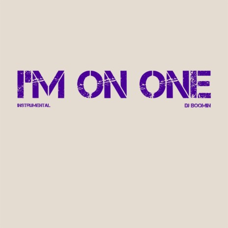 I’m on One (Instrumental)