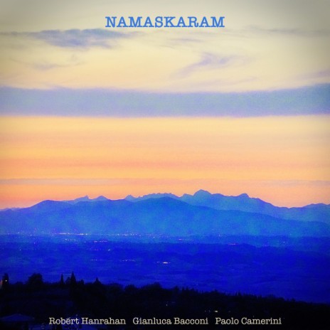 Namaskaram ft. Gianluca Bacconi & Paolo Camerini | Boomplay Music
