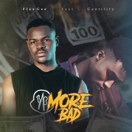 More Bad ft. Gentility | Boomplay Music