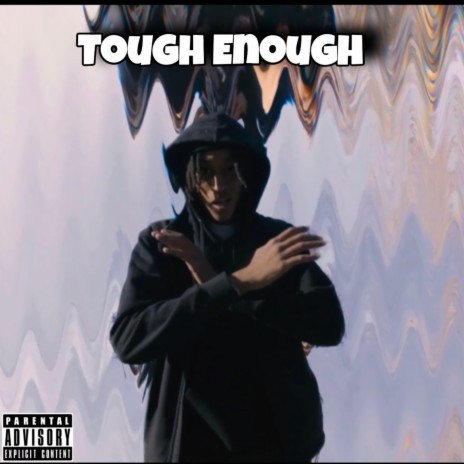 Tough Enough | Boomplay Music