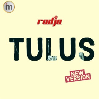 Tulus (New Version)