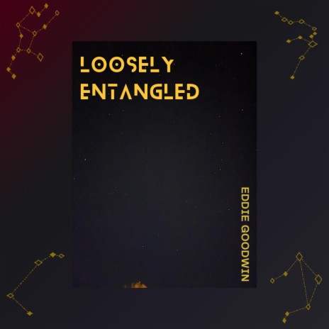 Loosely Entangled | Boomplay Music