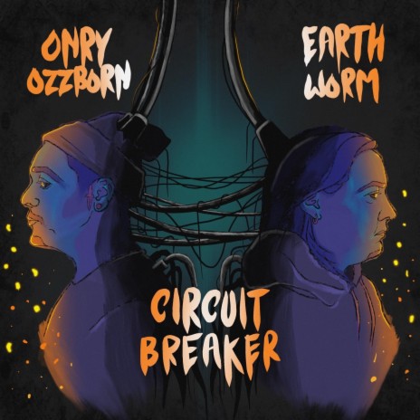 Circuit Breaker ft. Onry Ozzborn