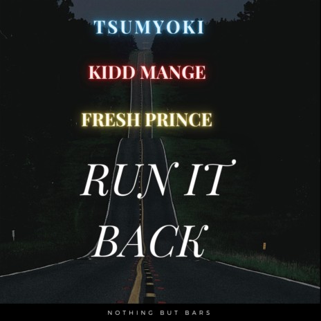 Run It Back ft. Tsumyoki & Kidd Mange | Boomplay Music