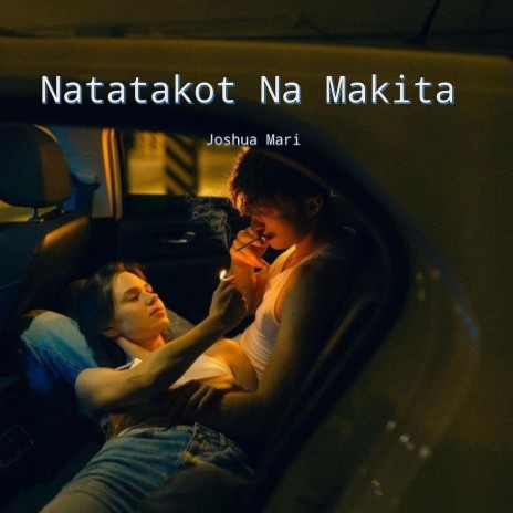 Natatakot Na Makita | Boomplay Music