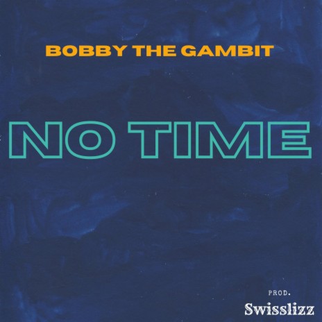 NO TIME | Boomplay Music