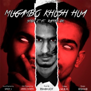 Mugambo Khush Hua (feat. Rapper DK)