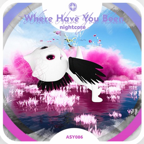 Where Have You Been - Nightcore ft. Tazzy | Boomplay Music